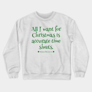 Human Resources Christmas Timesheet Wish Crewneck Sweatshirt